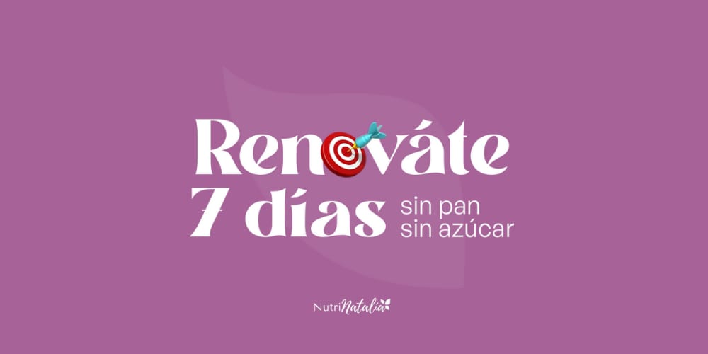 REN🎯vate – 7 días sin pan, sin azúcar
